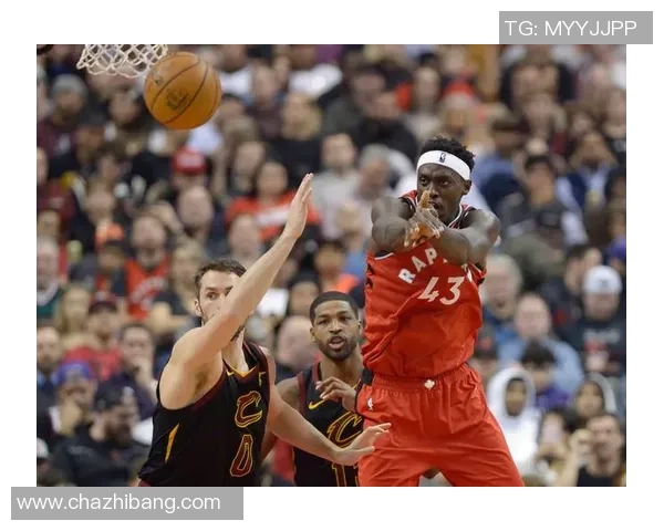 骑士与猛龙季后赛对决精彩回顾与战术分析